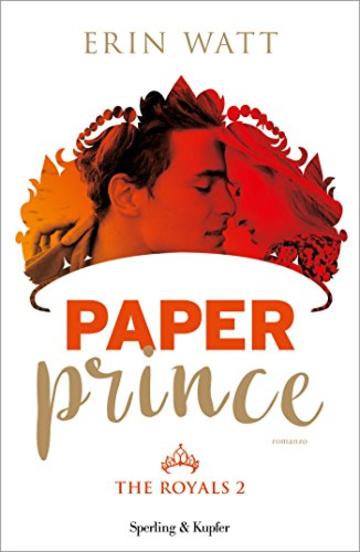 Paper Prince (versione italiana) (The Royals Vol. 2)